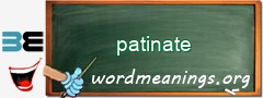 WordMeaning blackboard for patinate
